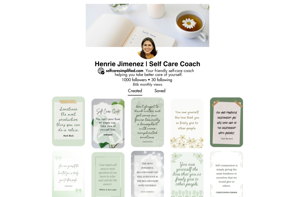 Mockup of the Pinterest profile for "Henrie Jimenez | Self Care Coach." The page shows her profile information, a header image with a cup of tea, and a grid of created pins with self-care quotes.
