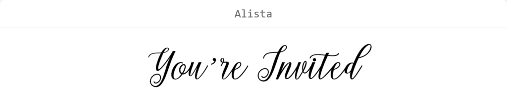 Alista font preview showing the words ‘You’re Invited.’