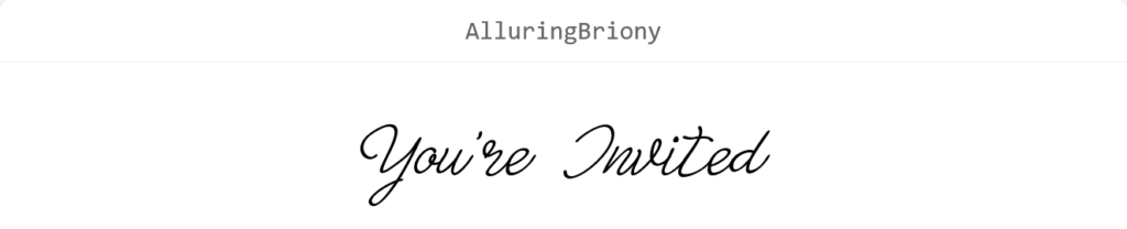 Alluring Briony font preview showing the words ‘You’re Invited.’