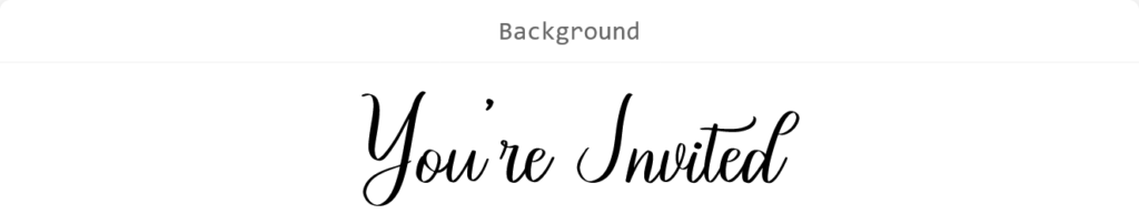 Background font preview showing the words ‘You’re Invited.’