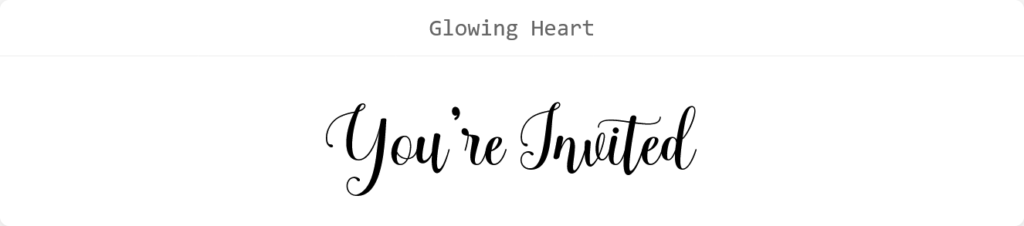 Glowing Heart font preview showing the words ‘You’re Invited.’