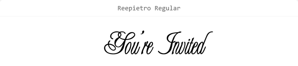 Reepietro Regular font preview showing the words ‘You’re Invited.’