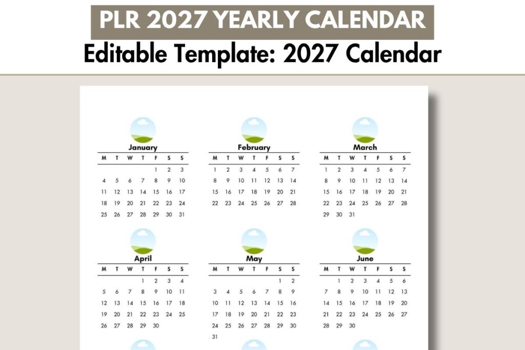 Editable PLR 2027 yearly calendar template with Monday-start monthly grids and small green hill icons.